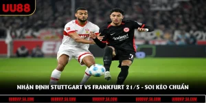 Nhận Định Stuttgart Vs Frankfurt 21/5 - Soi Kèo Chuẩn